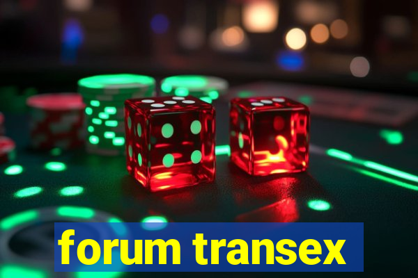forum transex